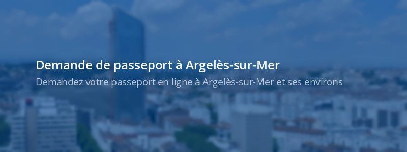 Service passeport Argelès-sur-Mer