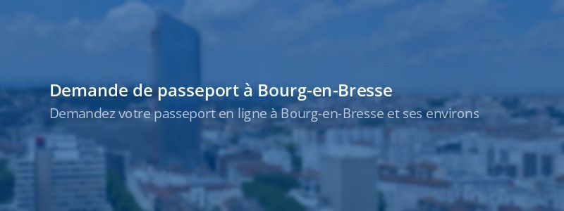 Service passeport Bourg-en-Bresse