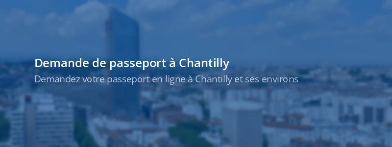 Service passeport Chantilly