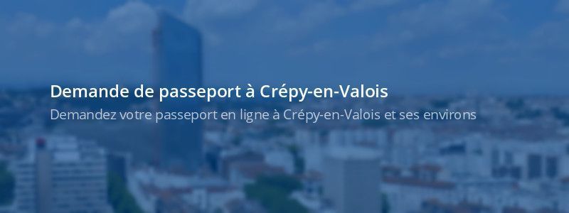 Service passeport Crépy-en-Valois