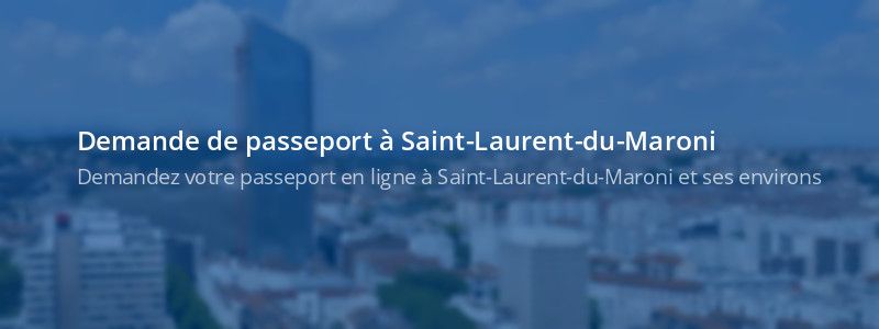 Service passeport Saint-Laurent-du-Maroni
